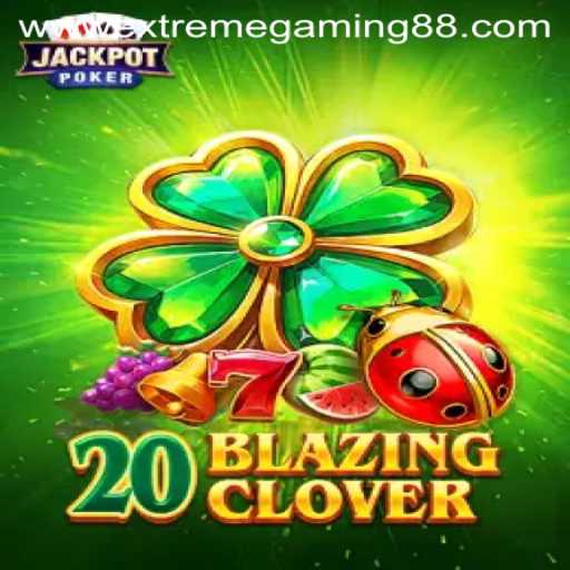 20BlazingClover: A New Era in Gaming with extremegaming88