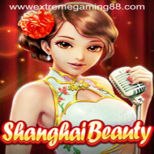 Exploring the Excitement of ShanghaiBeauty: A Dive into ExtremeGaming88's Latest Enthraller
